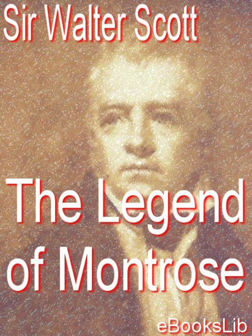 Title details for The Legend of Montrose by Sir Walter Scott - Available